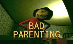 Bad Parenting