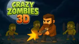 Crazy Zombies 3D