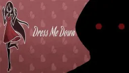 Dress Me Down